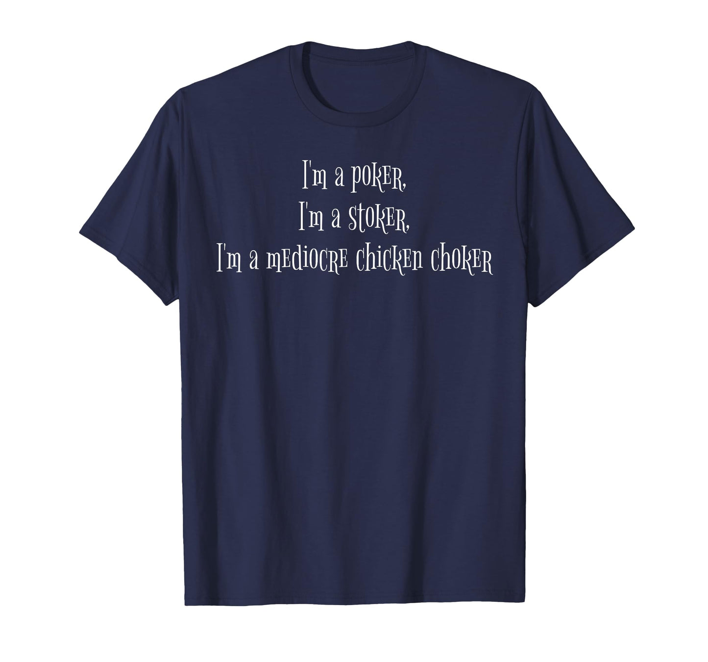 Choking the Chicken Faux Lyric Shirt Silly Lewd Humor T-Shirt
