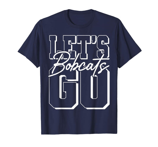 Let's Go Bobcats Back to School Spirit T-Shirt