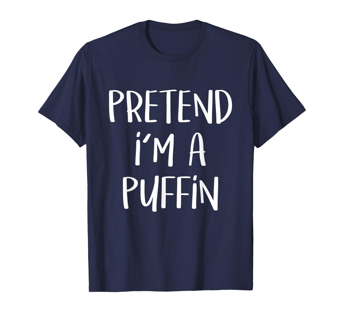 Pretend I'm A Puffin Bird Costume Funny Halloween Party T-Shirt