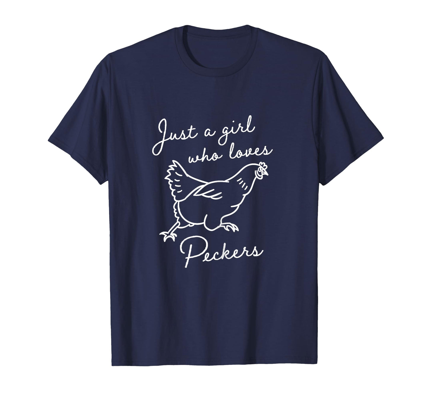 Just A Girl Who Loves Chickens Hen Poultry Peckers Farmer T-Shirt