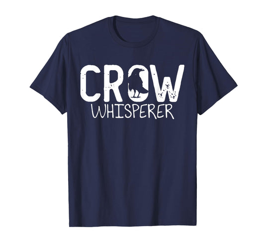 Crow Whisperer Raven Crow Whisper Raven Bird Raven T-Shirt