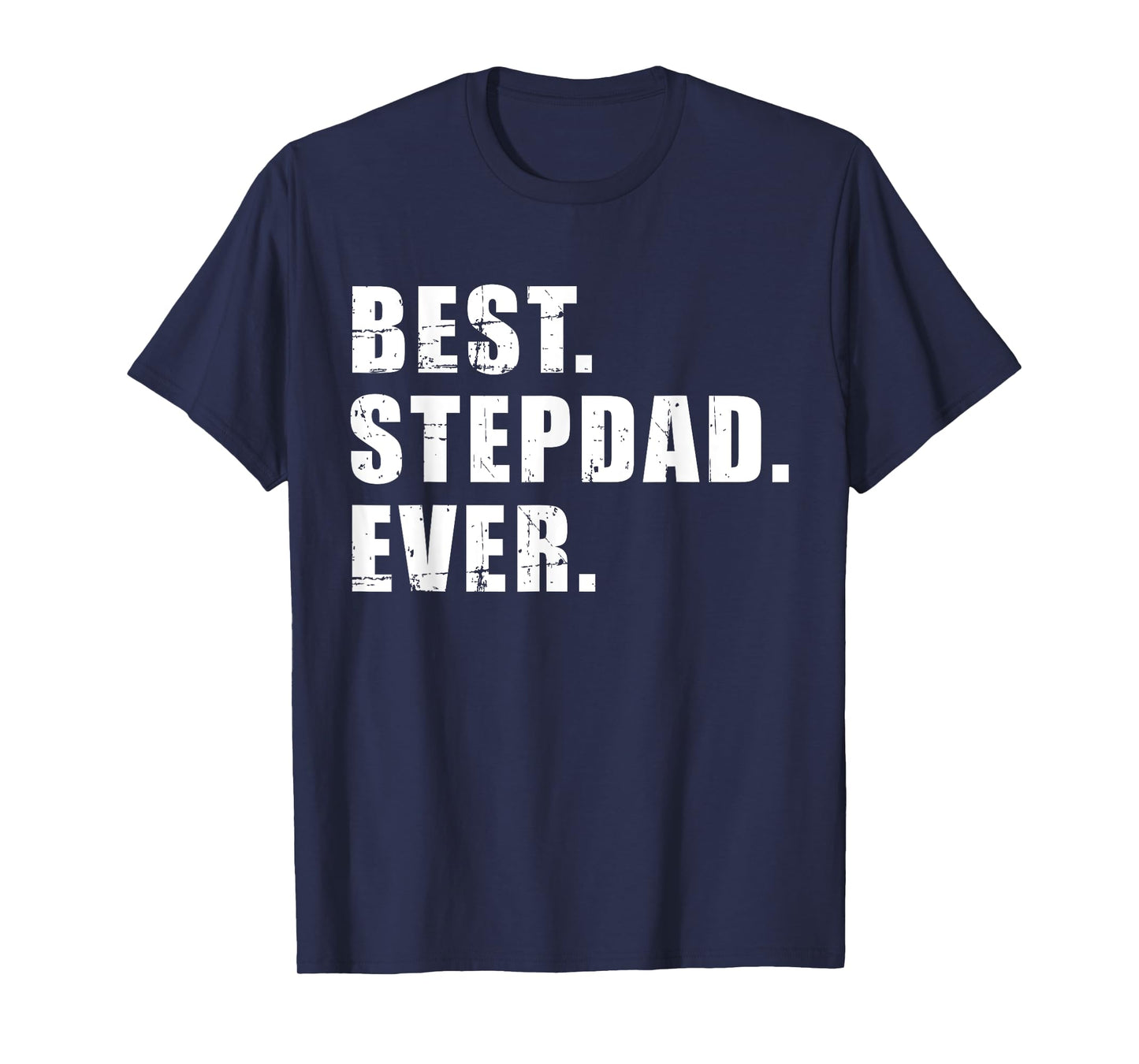 Best stepdad ever T-Shirt