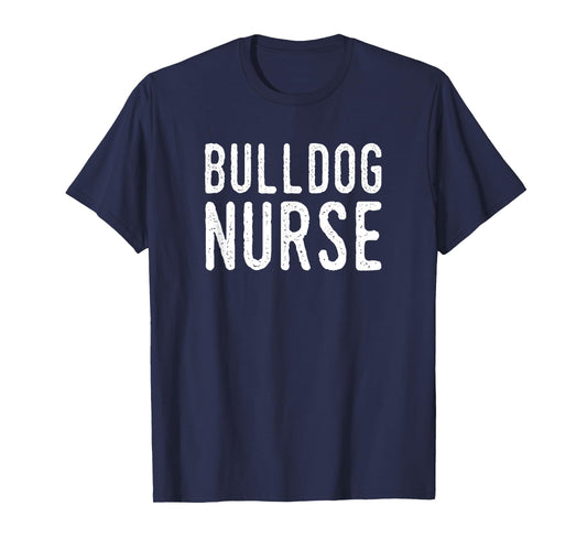 Bulldog Nurse T-Shirt Men Women Girls Kids T-Shirt