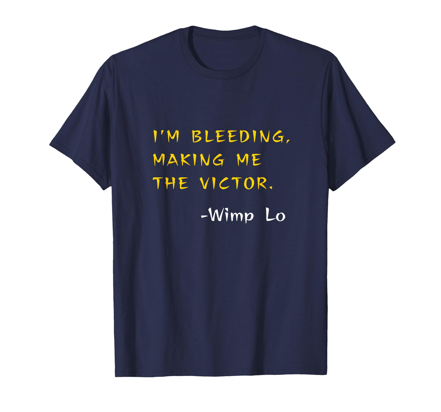 Funny Kung Pow Movie Quotes - I'm Bleeding Making Me Victor T-Shirt