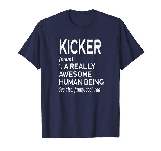 Kicker Field Goal Punt - Football Player Definition Funny - T-Shirt