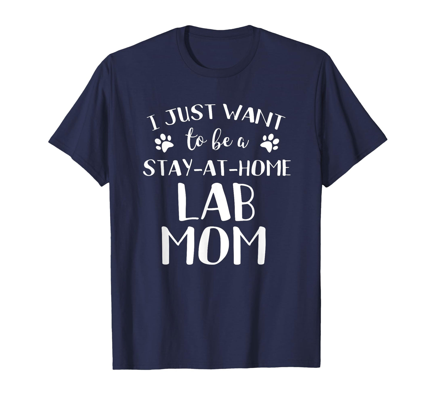Lab Mom TShirt Lab Gift Funny Black Yellow Chocolate Lab Dog T-Shirt for Men Women Girls Kids