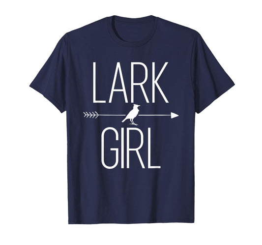 Lark Girl Gift For Women Passerine Bird Lover T-Shirt