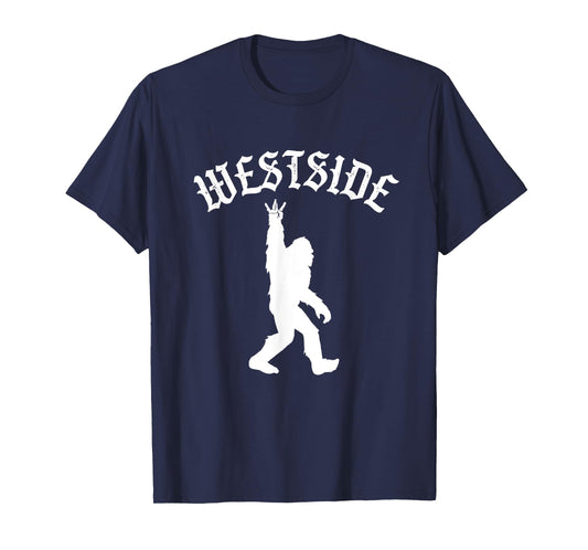 Funny Bigfoot Westside Hand Sign for California West Coast T-Shirt