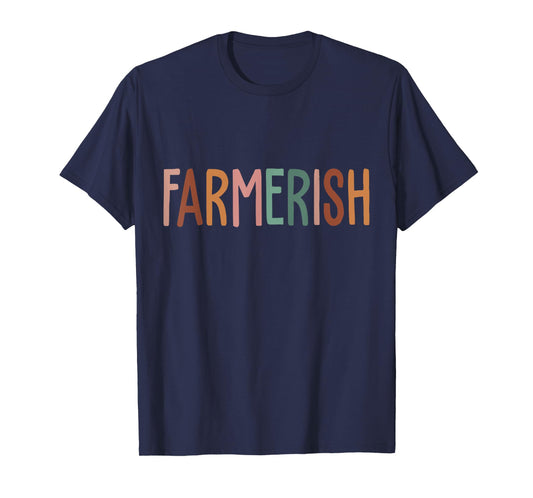 Vintage Farmerish Funny Farmer Lover Farming Worker T-Shirt