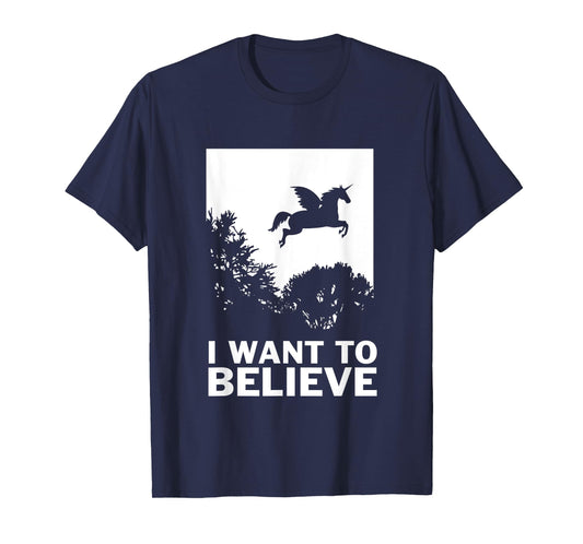 I Want To Believe Unicorns T-Shirt - UFO Conspiracy Flying