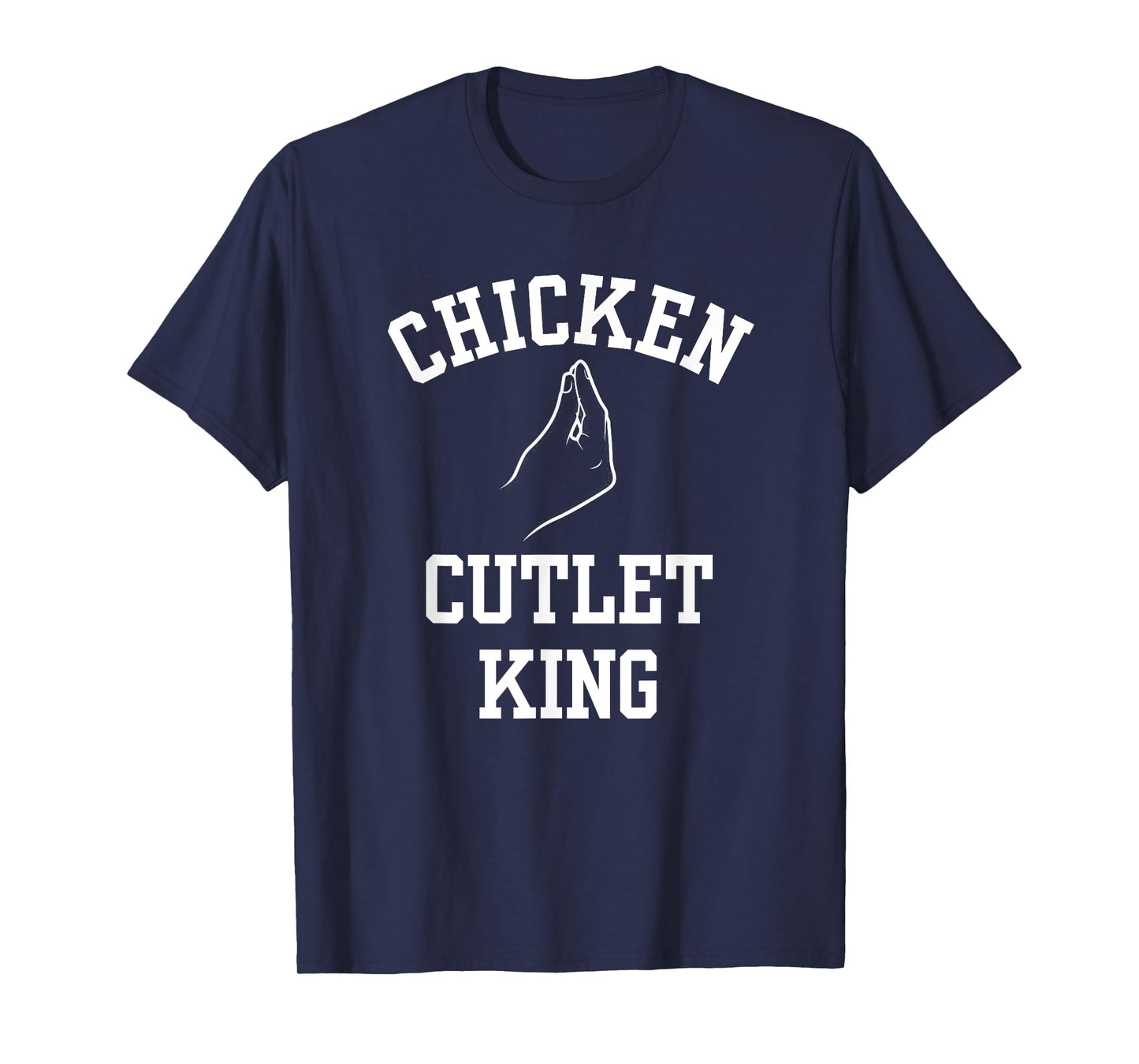 Chicken Cutlet King Funny Italian Hand, Italian Foodie T-Shirt