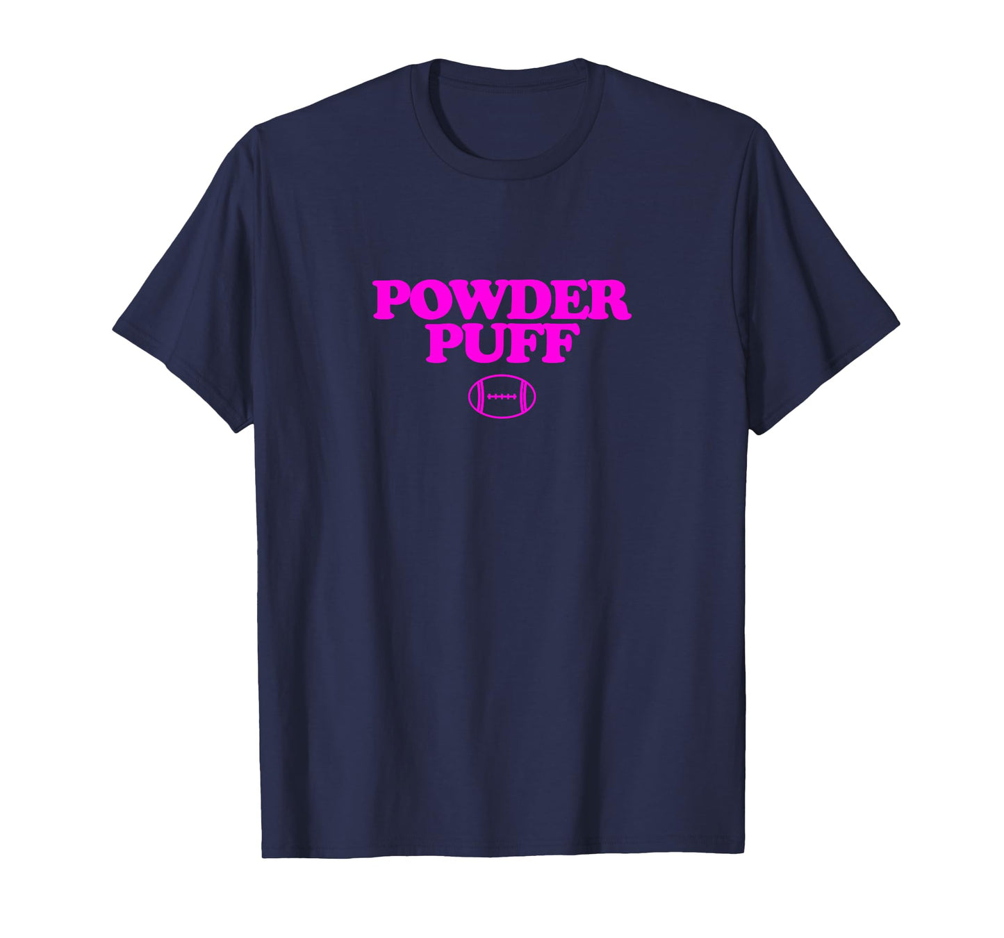Powderpuff Football - Powder Puff - Pink Text T-Shirt