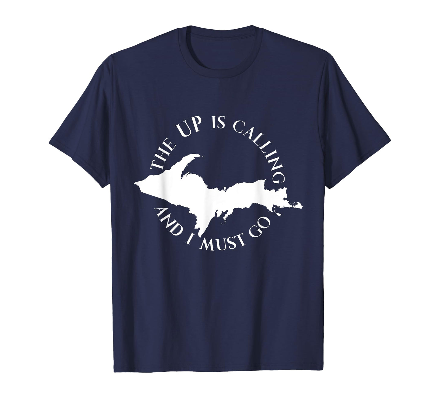 The UP Is Calling And I Must Go T-Shirt
