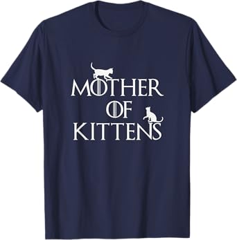 Women's Mother Of Kittens Women's / Mother Of Cats T Shirt T-Shirt