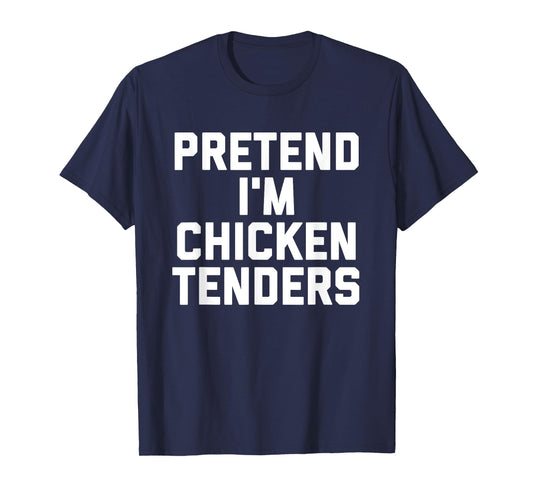 Chicken Tenders Funny Lazy Halloween Costume T-Shirt
