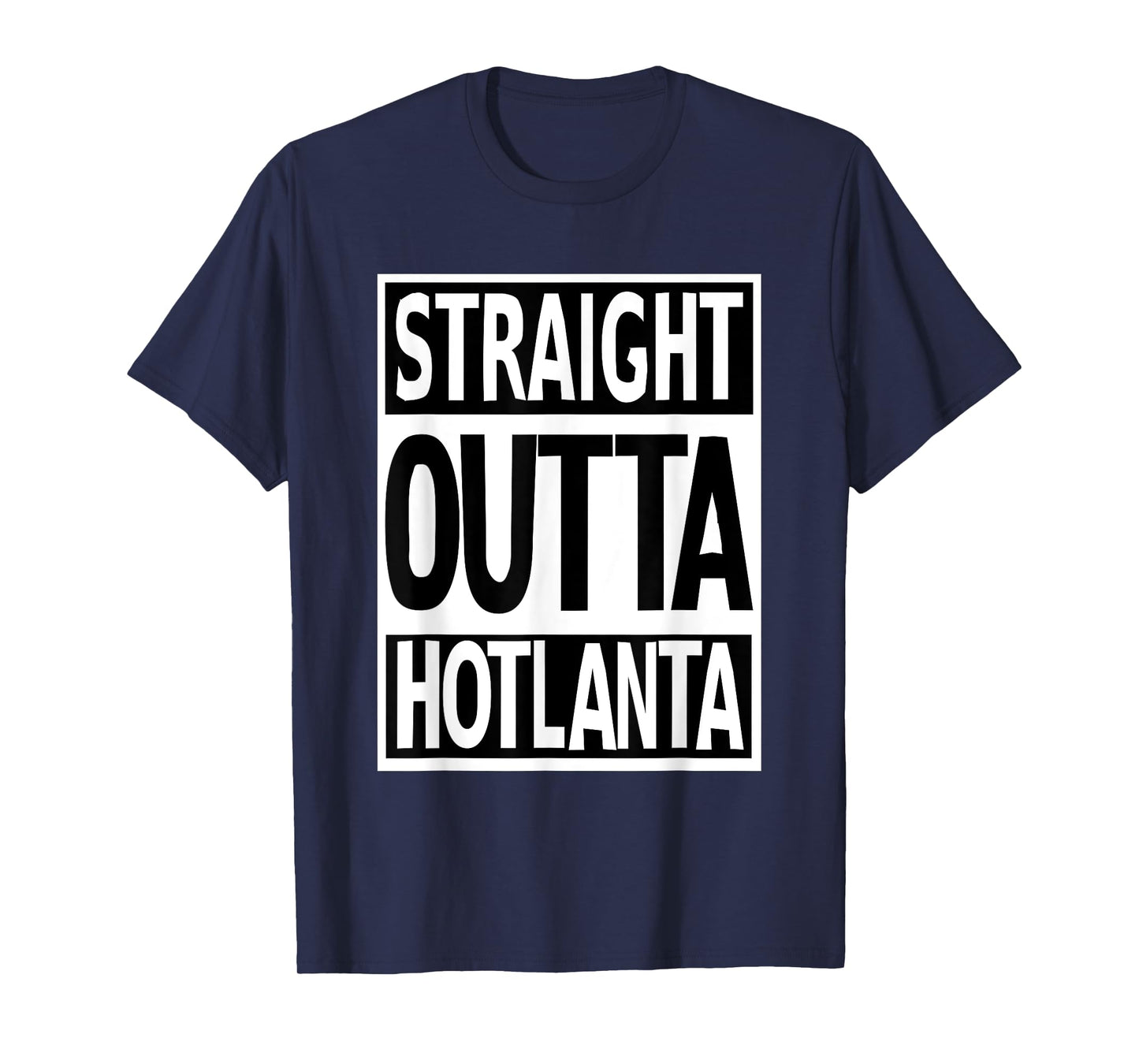 Straight Outta Hotlanta Show Atlanta Pride Georgia Proud T-Shirt
