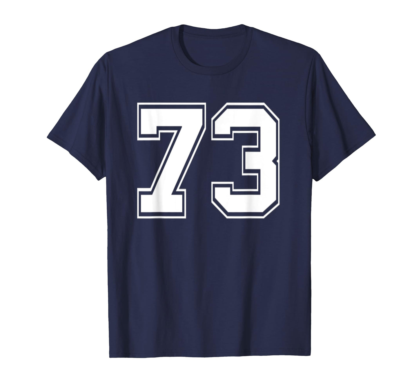 Number 73 TShirt Baseball Football Soccer Birthday T-Shirt