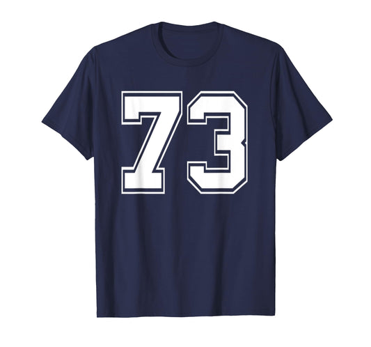 Number 73 TShirt Baseball Football Soccer Birthday T-Shirt