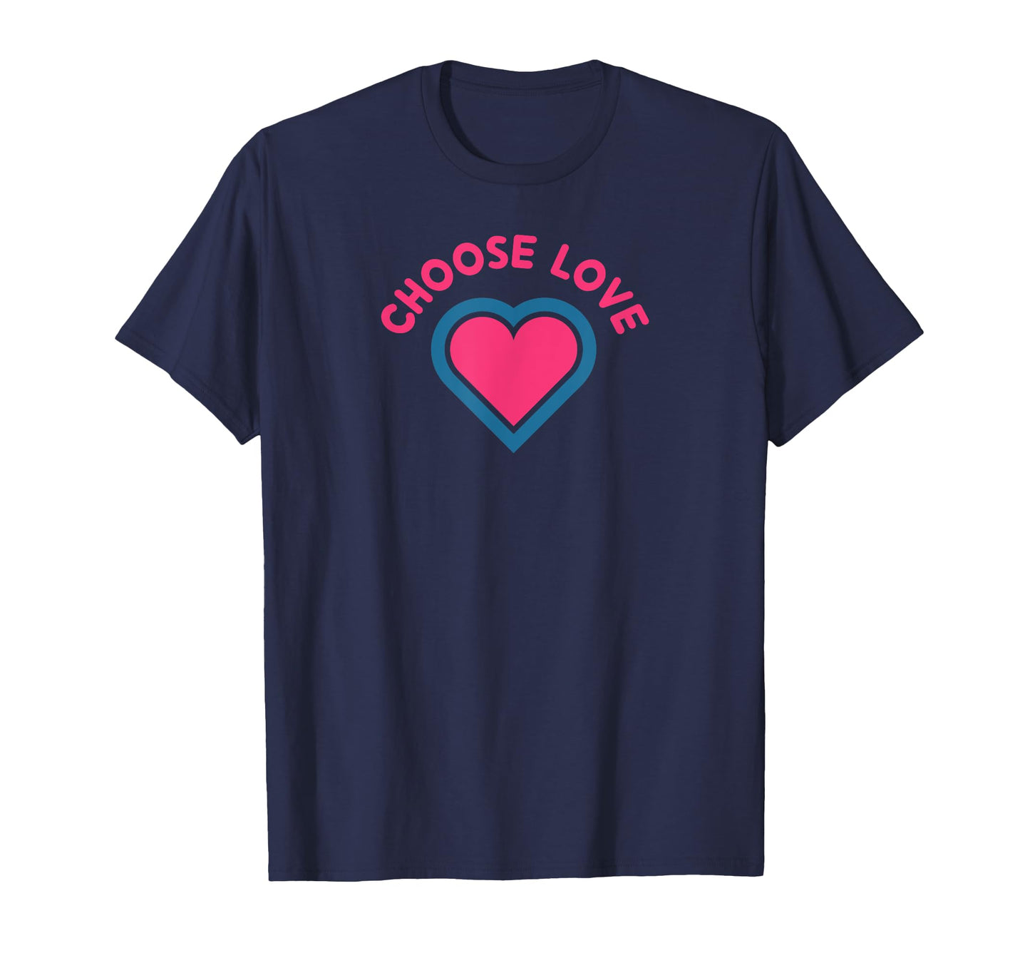 Awesome College Stuff Always CHOOSE LOVE T-Shirt - Women's Unisex Black Short Sleeve Crew Neck Modern Funny Love Design - Small
