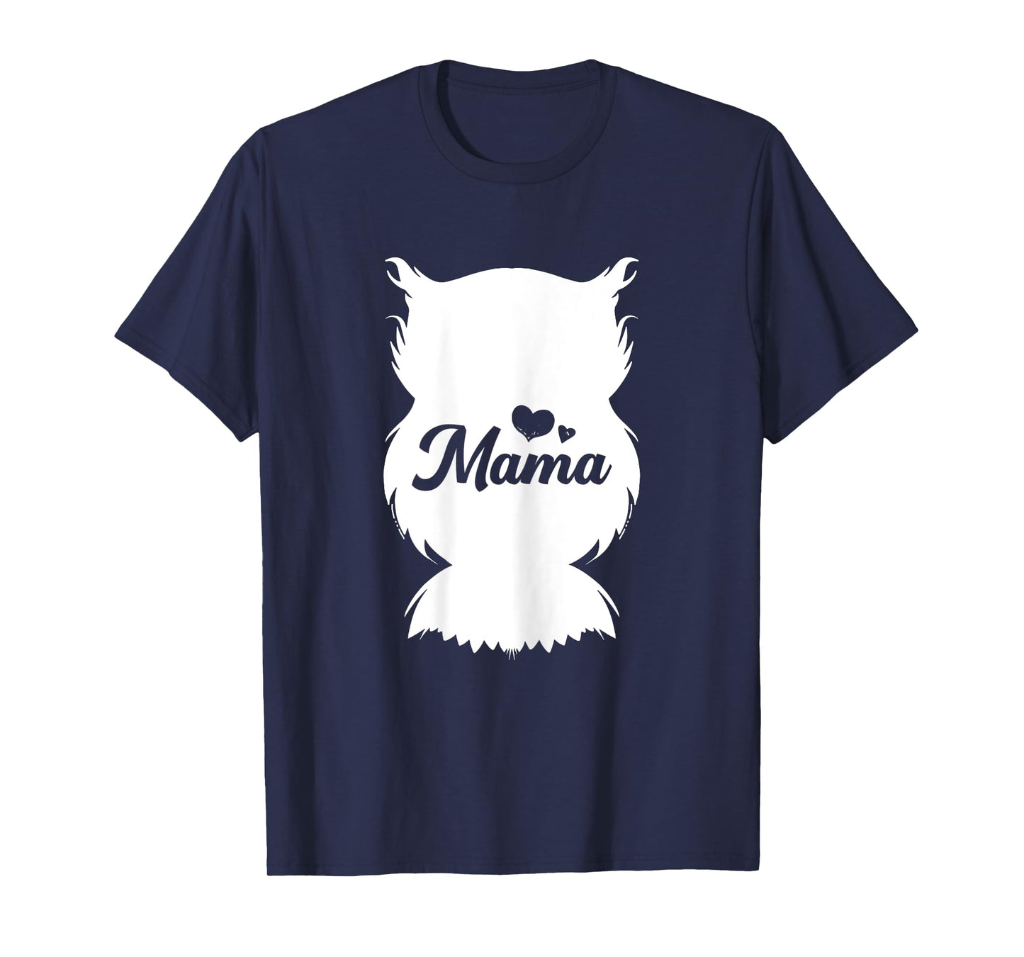 Owl Mama Mothers Day Cute Bird Animal Mom Momma Mommy T-Shirt