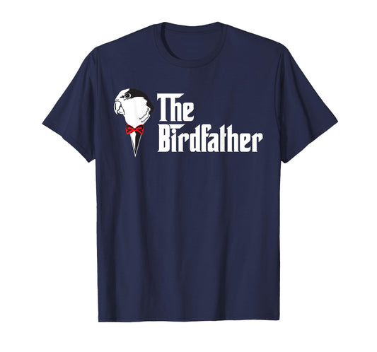 The Birdfather | Funny Bird's Dad Lover T-Shirt