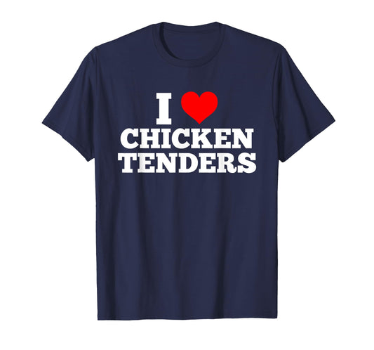 I Love Chicken Tenders Heart T-Shirt