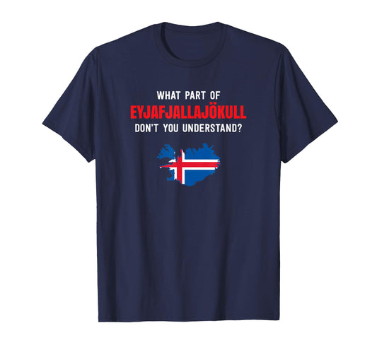 What part of Eyjafjallajökull, Iceland T-Shirt