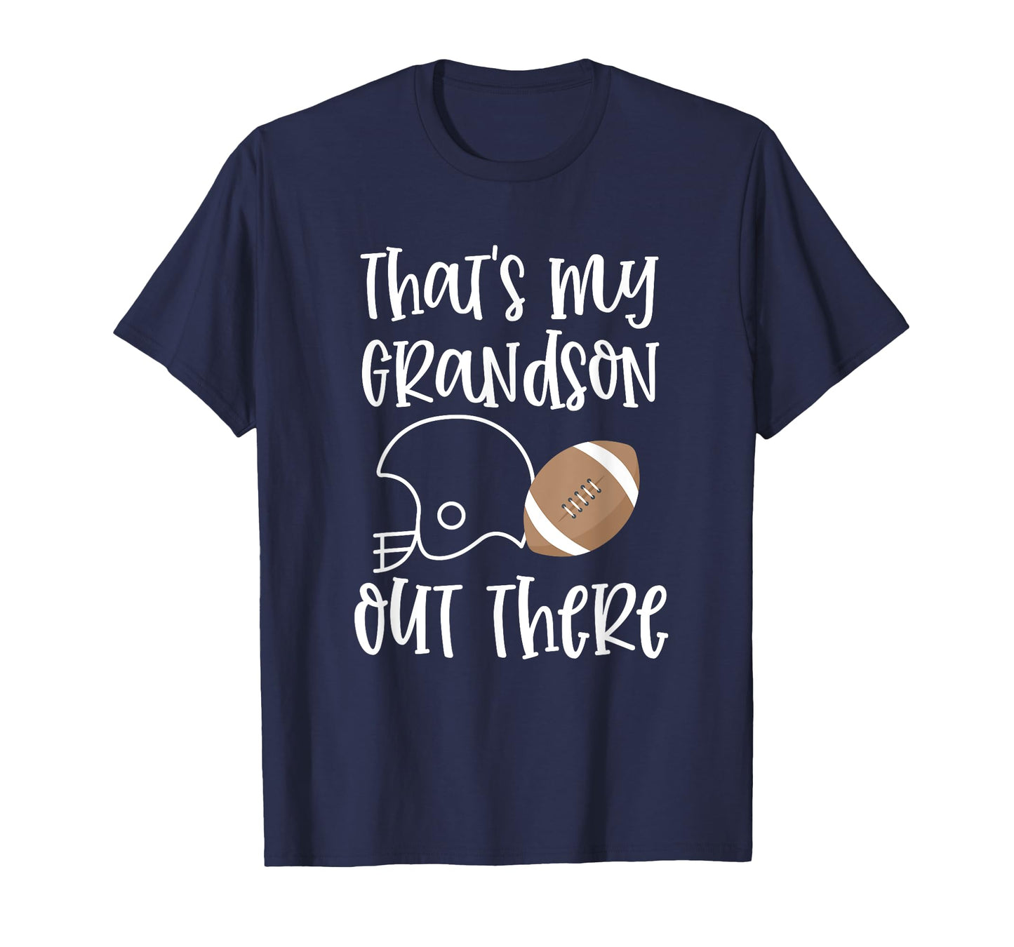 Proud Football Grandma Gift That's My Grandson Out There T-Shirt
