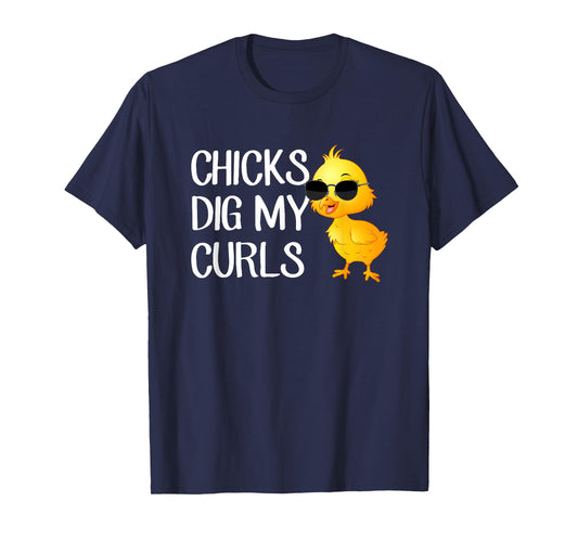 Chicks dig my curls, hair toddler T-Shirt