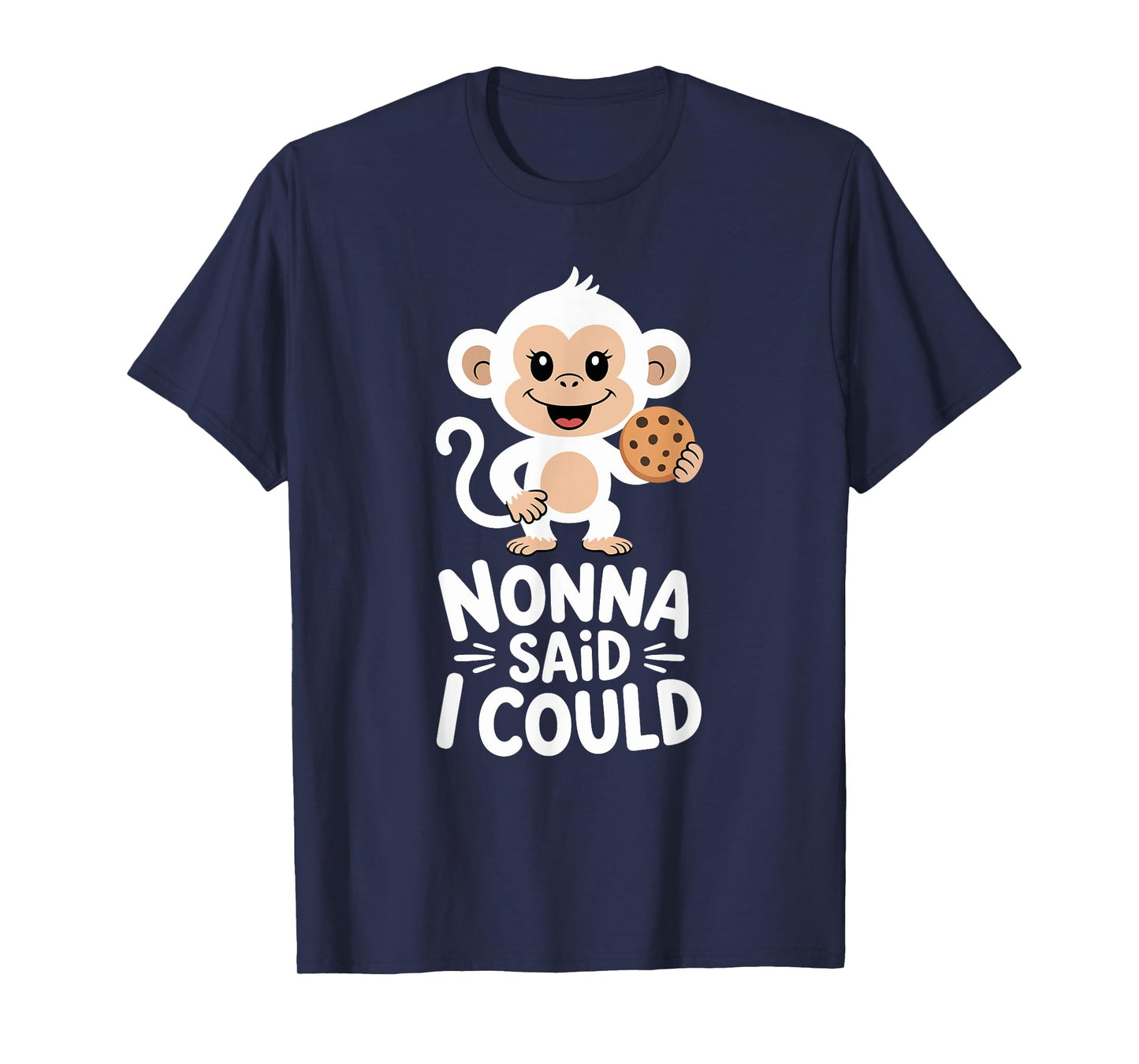 Funny Nonna Said I Could Sweet Monkey Toddler Grandma T-Shirt