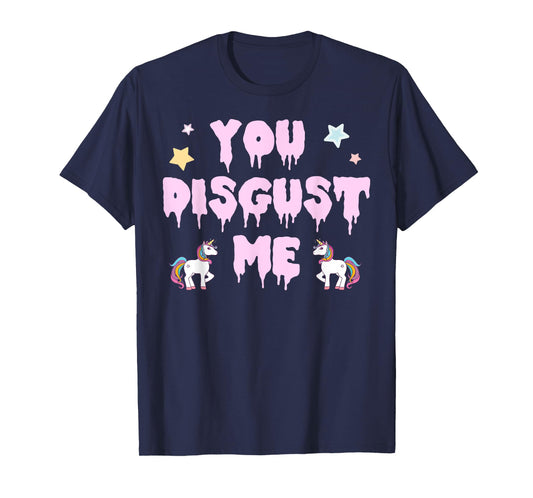 You Disgust Me Kawaii Pastel Goth Unicorn T-Shirt