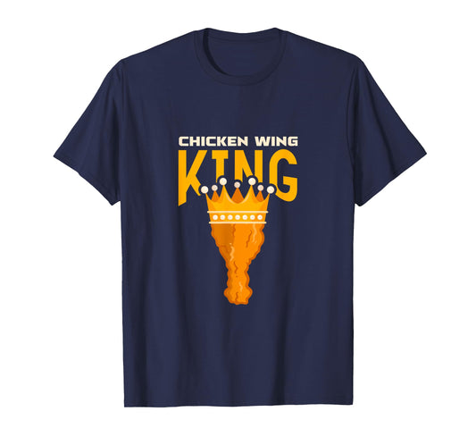 Chicken Wing King Buffalo Wings BBQ Fried Food T-Shirt