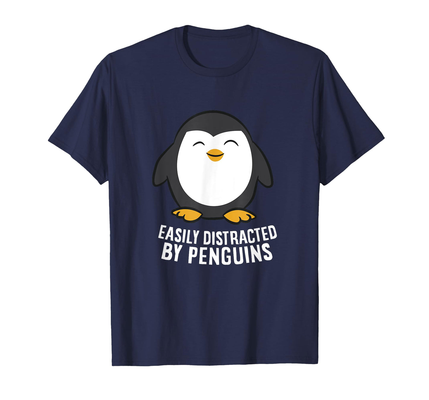 Cute Penguin Lover Gift Easily Distracted By Penguins T-Shirt