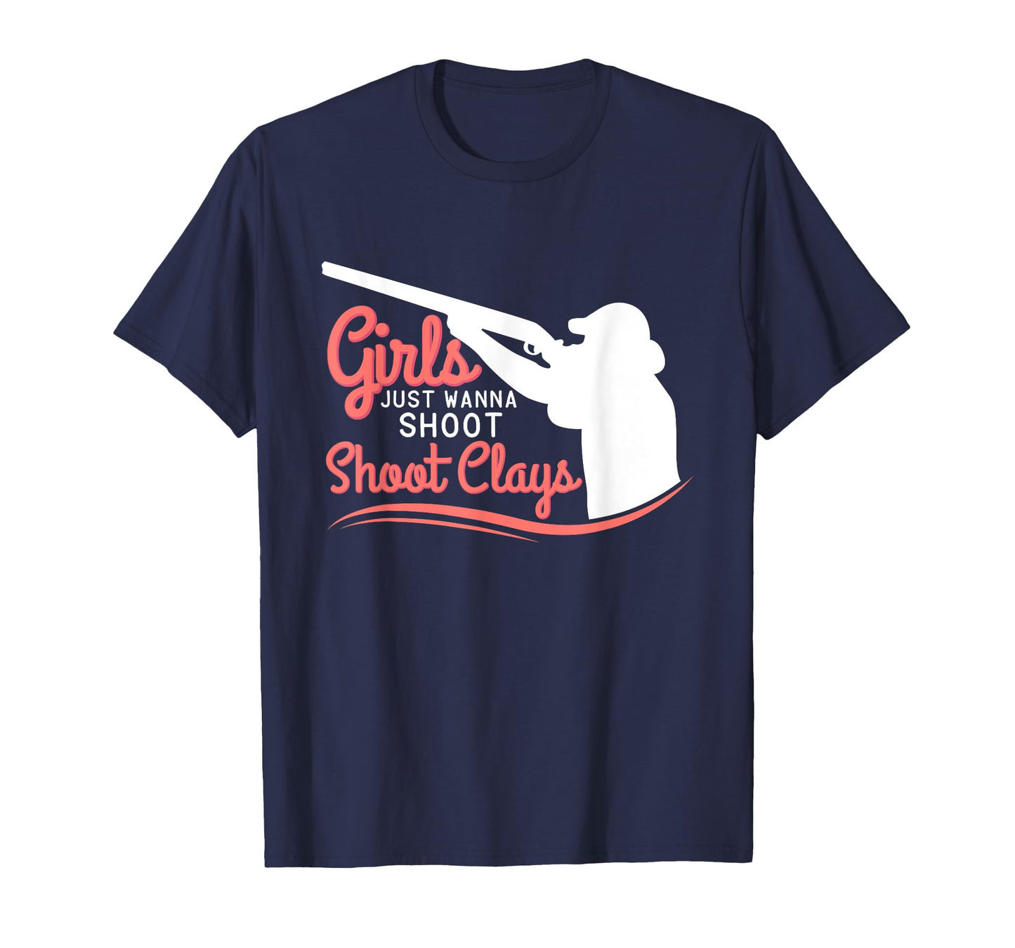 Funny Trap Skeet Shooting TShirt Girls Just Wanna Shoot Clay