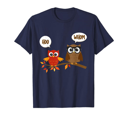 Hoo (Who) Whom Owl Grammar T-shirt T-Shirt