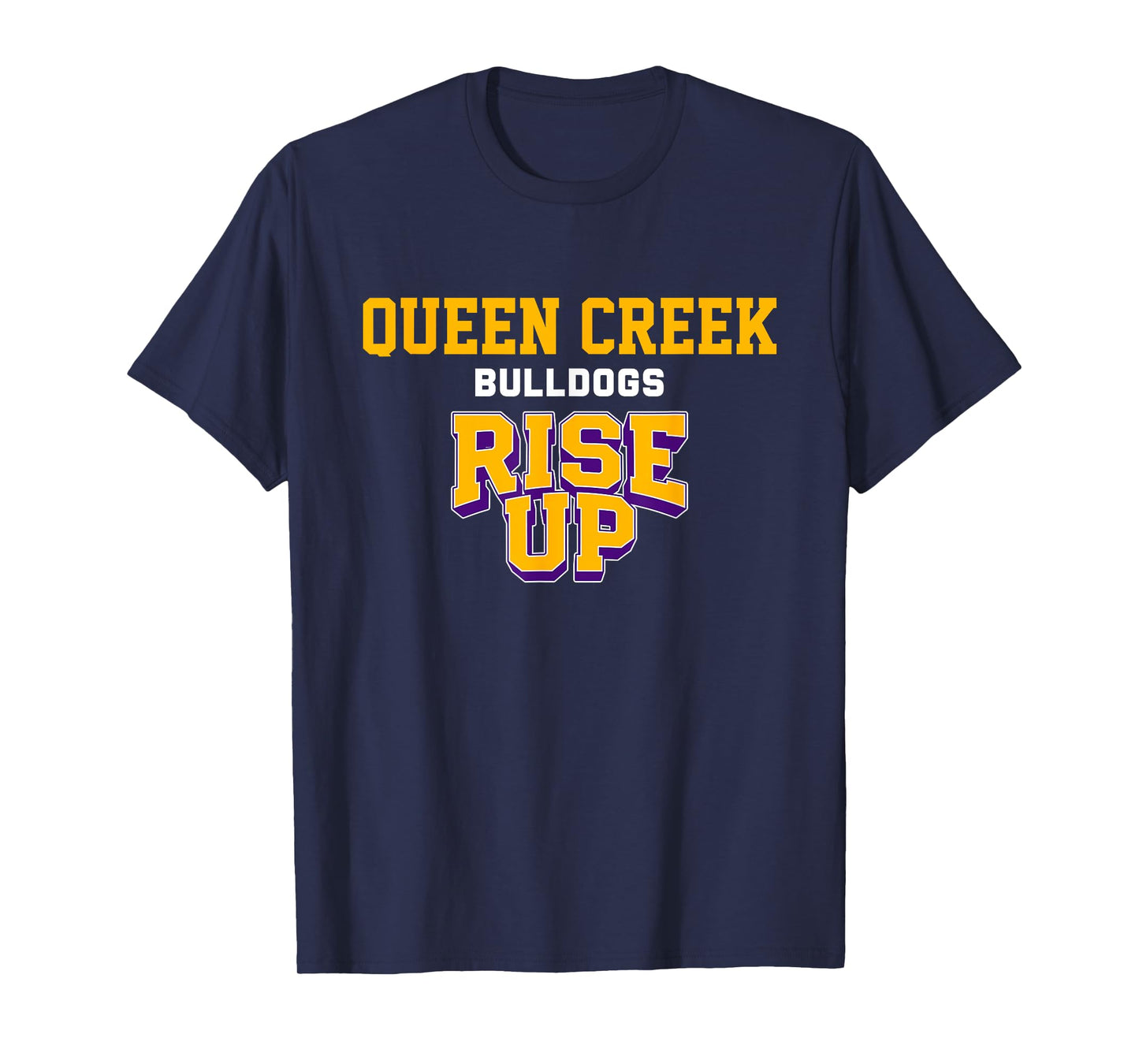 Queen Creek Bulldogs Rise Up HS T-Shirt