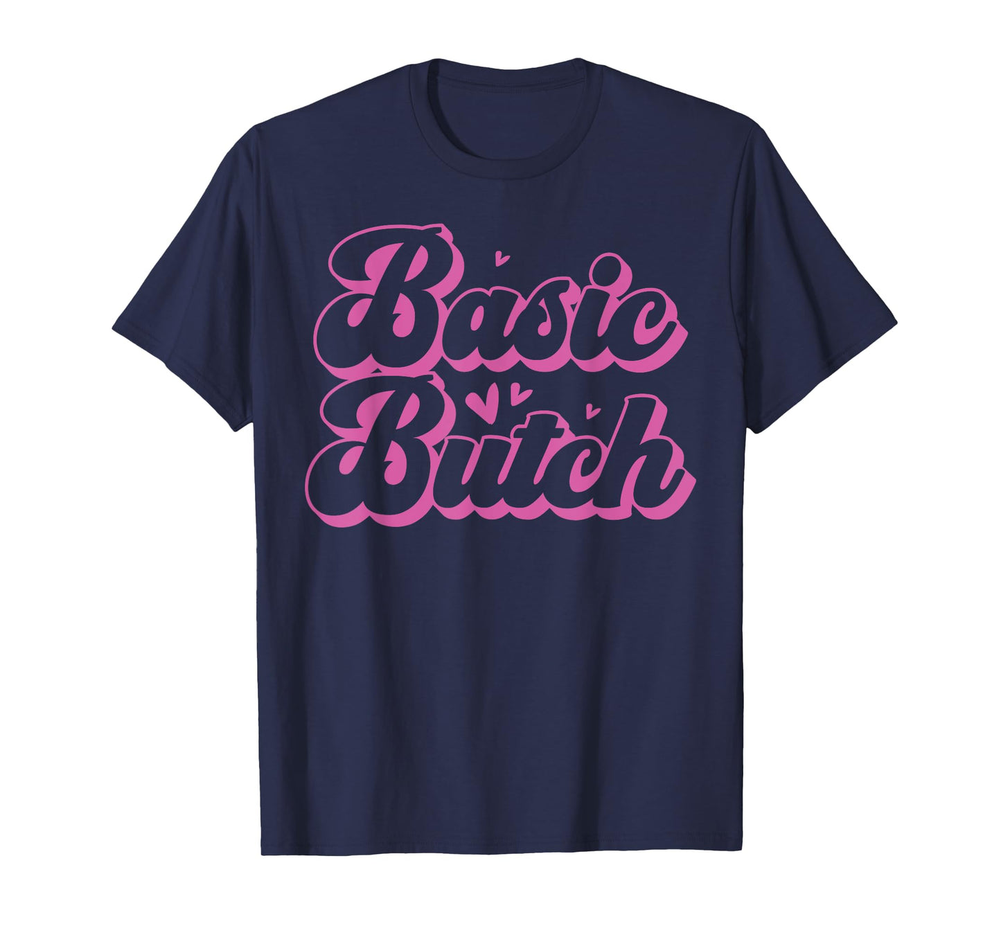 Basic Butch Playful Lesbian Pride Statement T-Shirt
