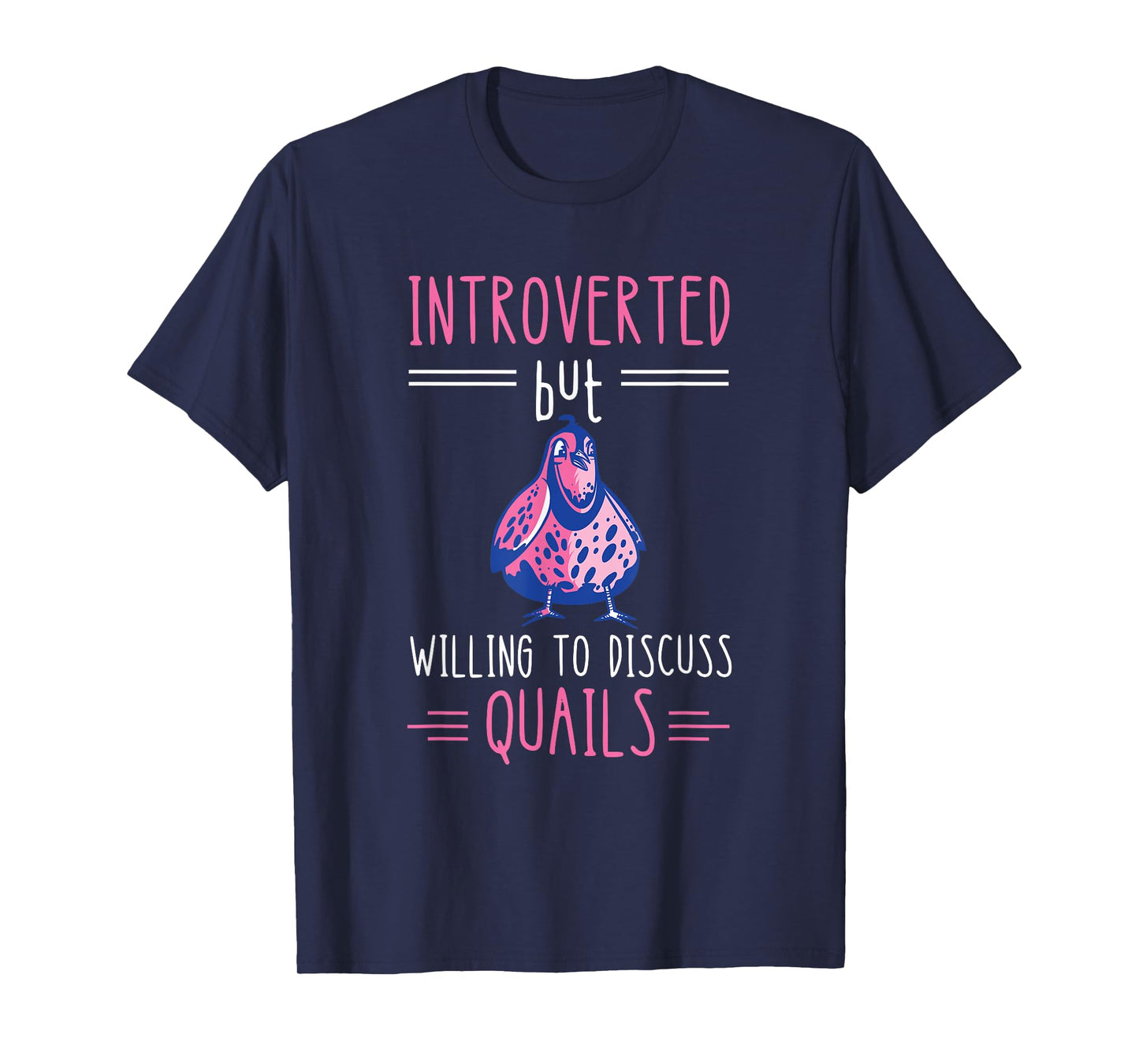 Quail Breeder Introverted Quail Bird Lover Quail Breeding T-Shirt