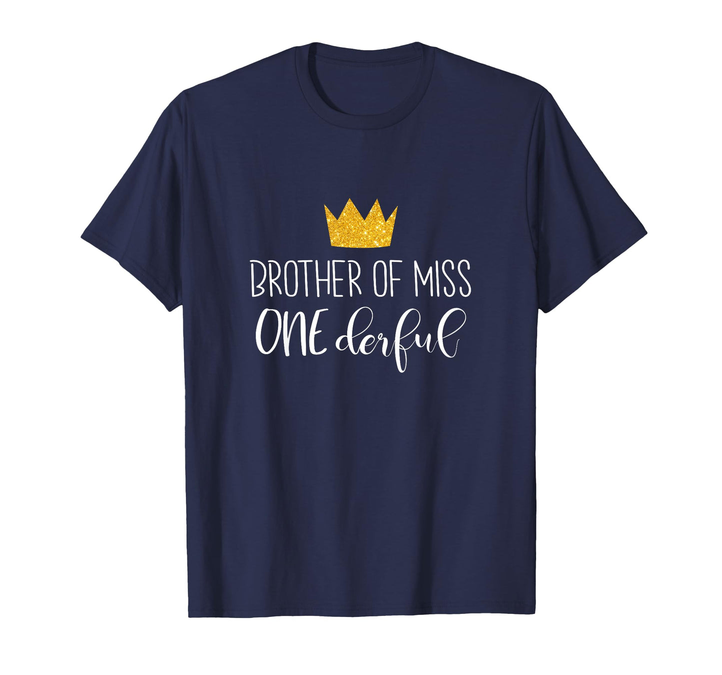 Kids Funny Brother Of Miss Onederful Shirt 1st Birthday Of Girl T-Shirt