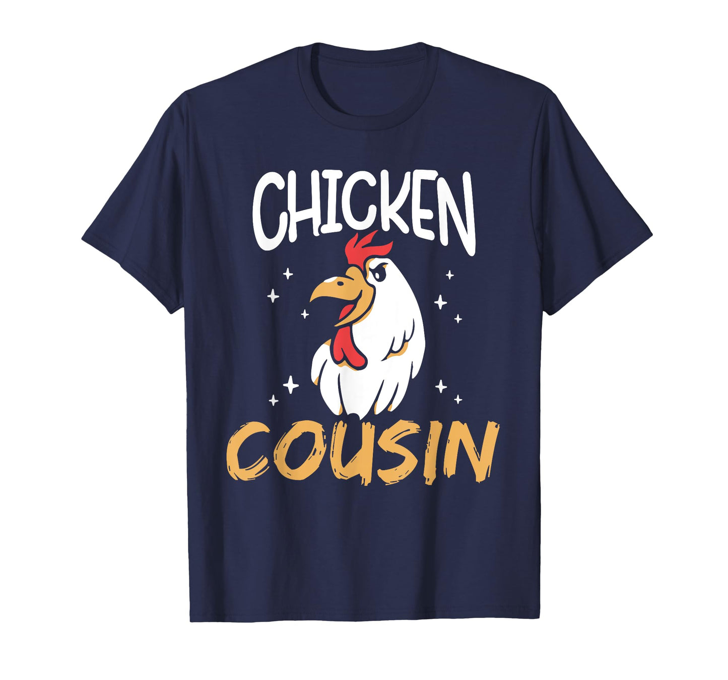 Chicken Cousin Rooster Poultry Keeper Chickens Chicken T-Shirt