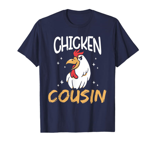 Chicken Cousin Rooster Poultry Keeper Chickens Chicken T-Shirt
