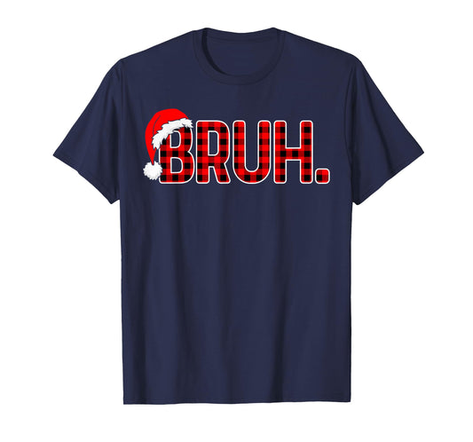 Bruh Funny Christmas Plaid Teens Boys Men Kids Xmas Pajamas T-Shirt