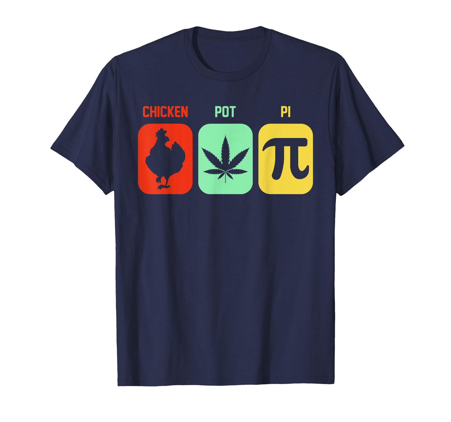 Chicken Pot Pie Three Of My Favorite Things Funny Pot Pi T-Shirt