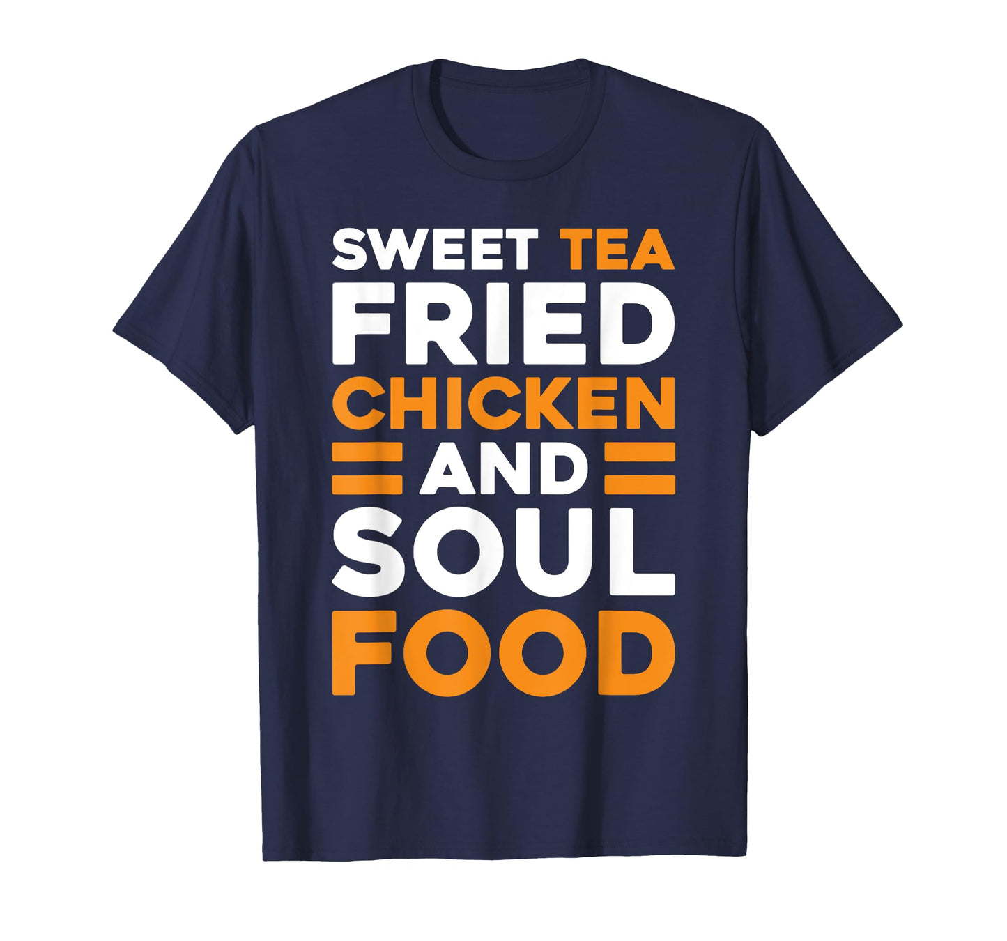 Sweet Tea Fried Chicken Southern Cuisine Soul Food T-Shirt