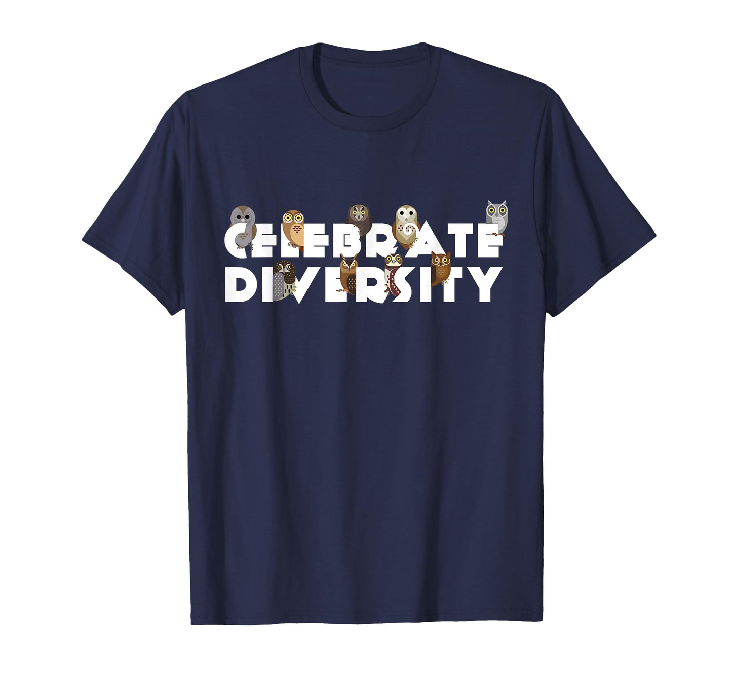Celebrate Diversity Type of Owls Shirt for Owl Lovers T-Shirt
