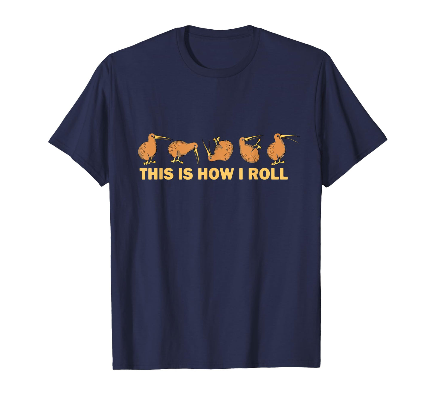 Kiwi Bird Australia Souvenir This Is How I Roll Kiwi T-Shirt