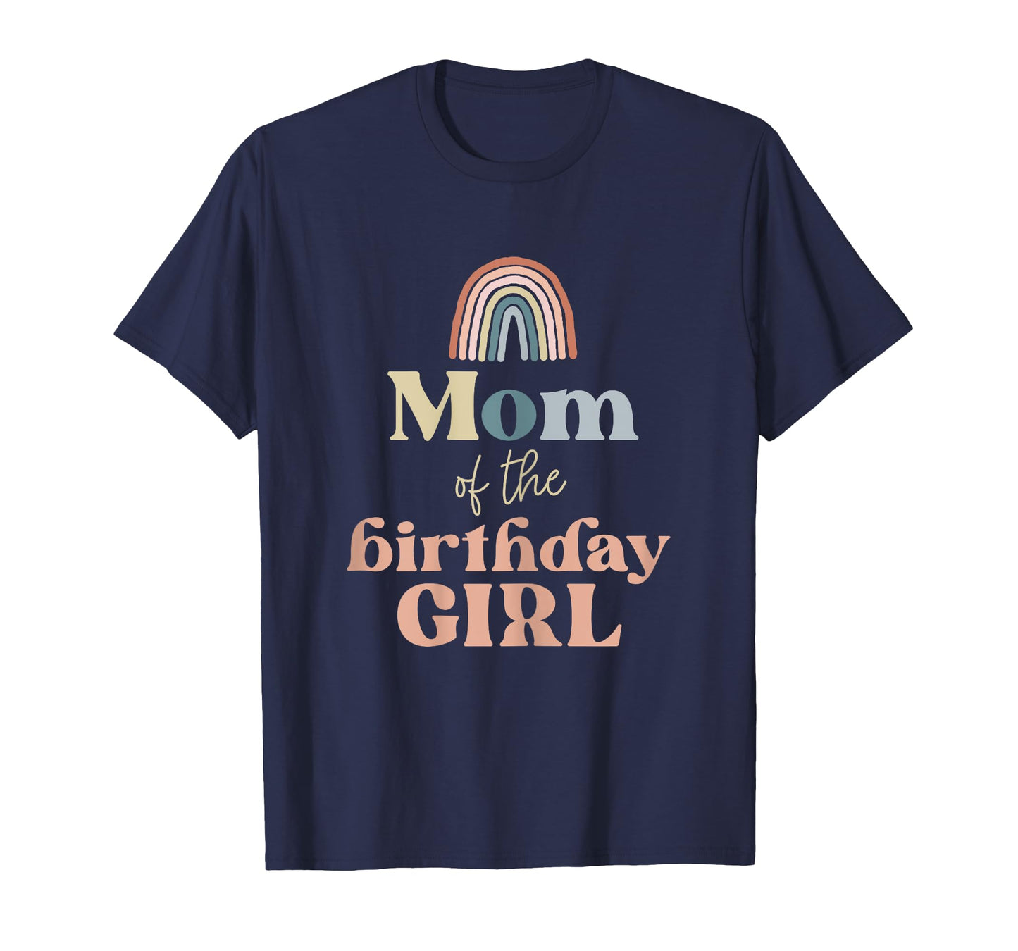 Mom of the Birthday Girl Boho Rainbow Party Retro Supplies T-Shirt