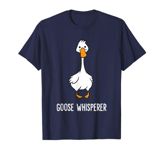 Goose Lover Goose Bird Funny Goose Whisperer T-Shirt