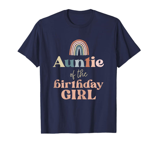 Auntie of the Birthday Girl Boho Rainbow Party Retro Supply T-Shirt