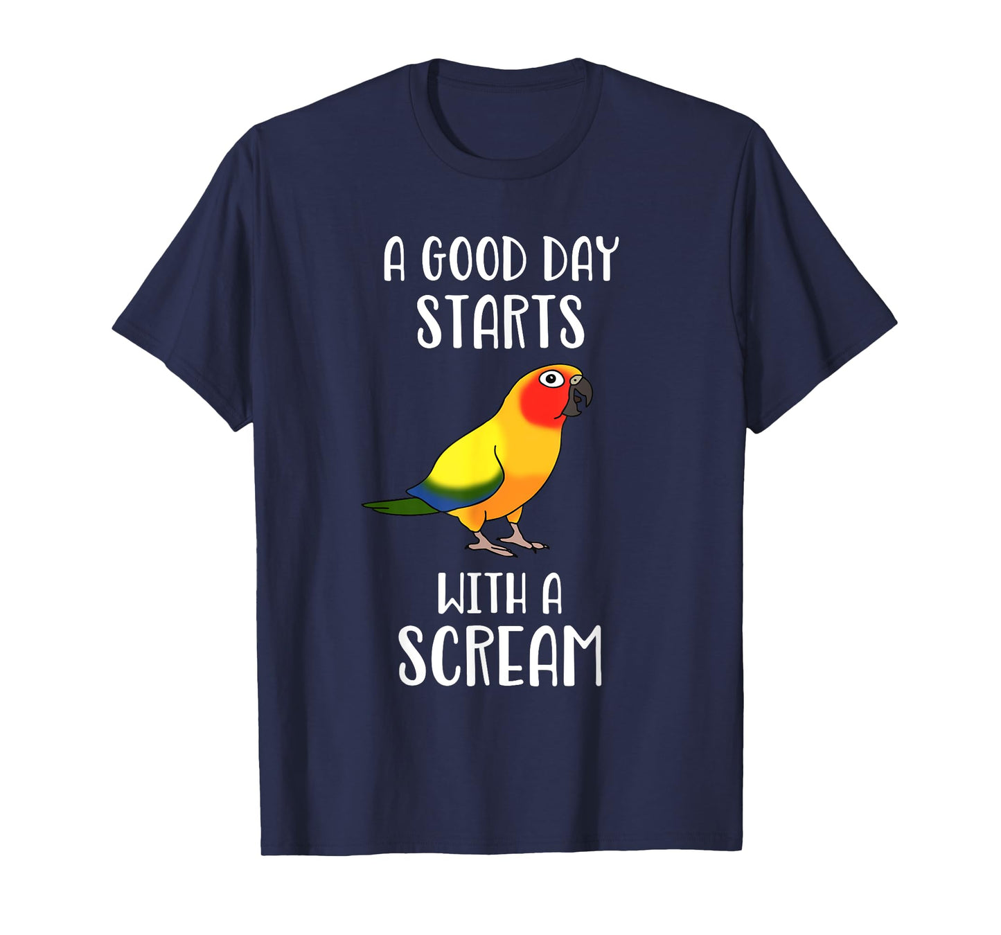 A good day start with a Scream Funny Sun Conure Birb memes T-Shirt